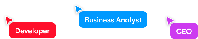 Image of people's cursors collaborating in Uizard: Developer, Business Analyst, CEO